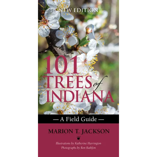 101 Trees of Indiana: A Field Guide - Paperback