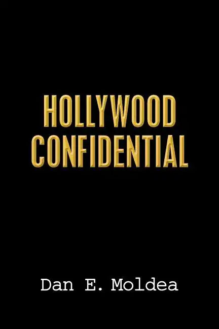 Hollywood Confidential: A True Story of Wiretapping, Friendship, and Betrayal - Paperback