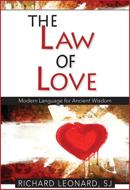 The Law of Love: Modern Language for Ancient Wisdom - Paperback