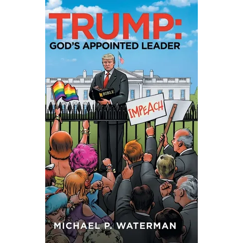 Trump: God's Appointed Leader - Hardcover