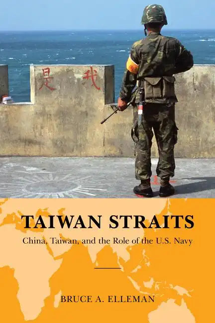 Taiwan Straits: Crisis in Asia and the Role of the U.S. Navy - Hardcover