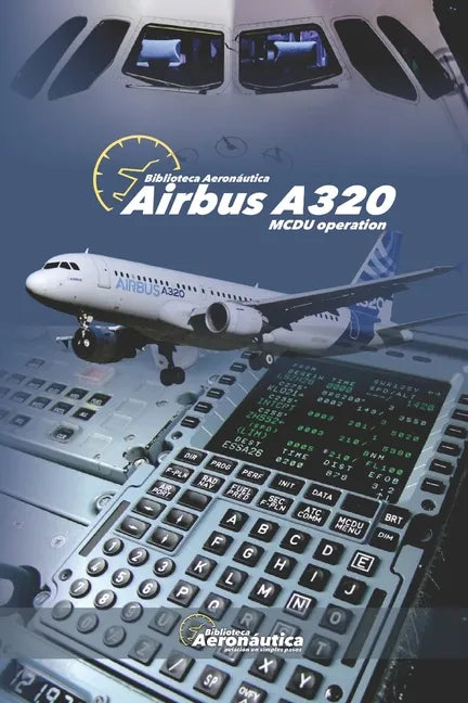 Airbus A320: MCDU Operation - Paperback