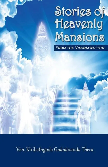 Stories of Heavenly Mansions from the Vimanavatthu - Paperback