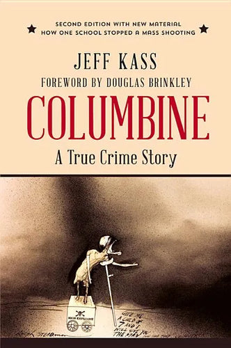 Columbine: A True Crime Story - Paperback