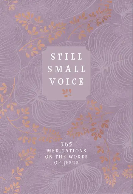 Still Small Voice: 365 Meditations on the Words of Jesus - Imitation Leather