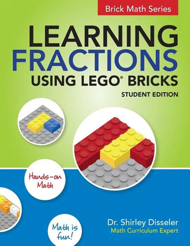 Learning Fractions Using LEGO Bricks: Student Edition - Paperback