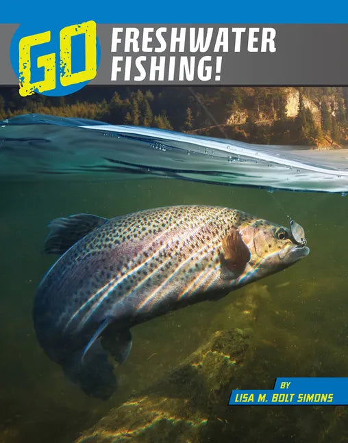 Go Freshwater Fishing! - Paperback