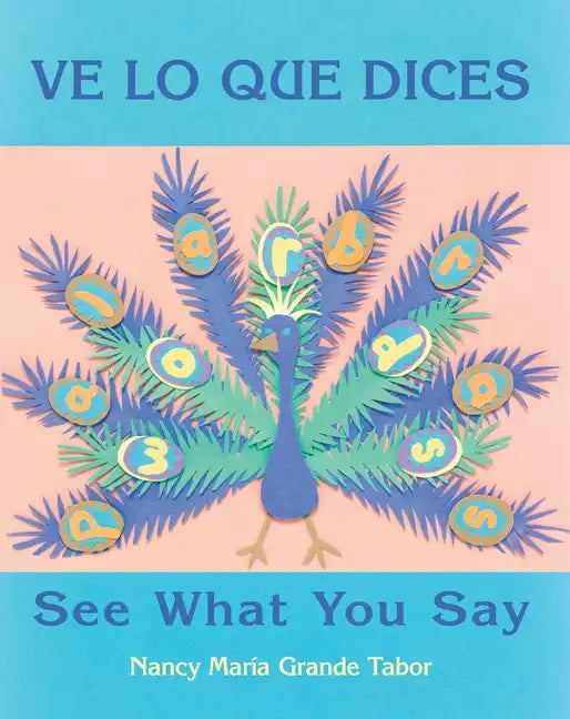 Ve Lo Que Dices / See What You Say (Spanish Bilingual Edition) - Paperback