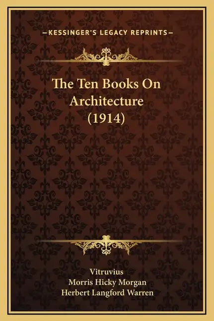 The Ten Books on Architecture (1914) - Hardcover
