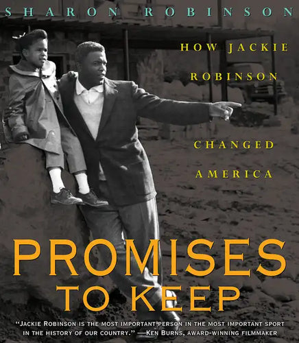 Promises to Keep: How Jackie Robinson Changed America - Hardcover