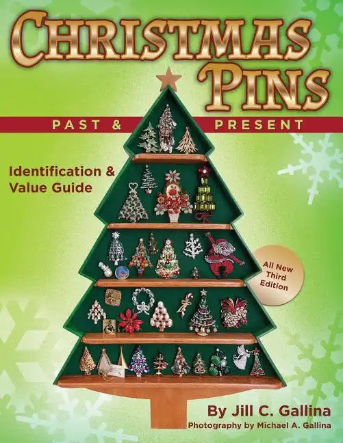 Christmas Pins Past & Present: All New Third Edition - Paperback