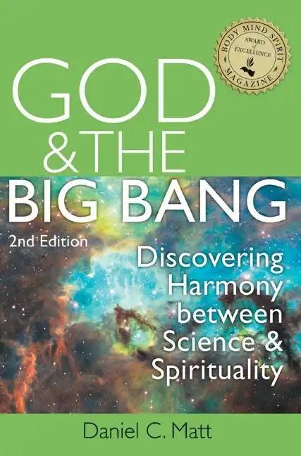 God and the Big Bang, (2nd Edition): Discovering Harmony Between Science and Spirituality - Paperback