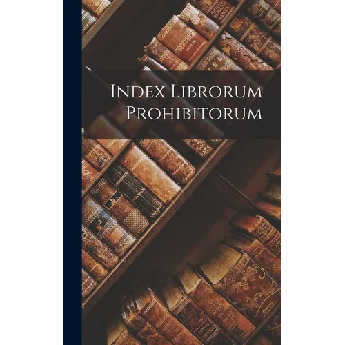 Index Librorum Prohibitorum - Hardcover