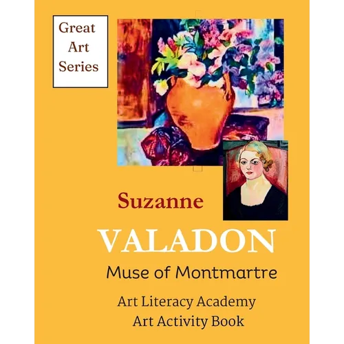 Suzanne Valadon: Muse of Montmartre