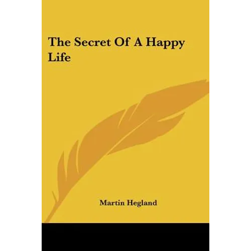 The Secret Of A Happy Life