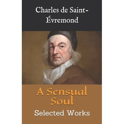 A Sensual Soul: Selected Works - Paperback