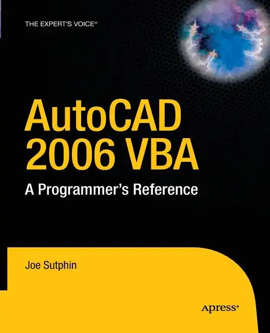 AutoCAD 2006 VBA: A Programmer's Reference - Paperback