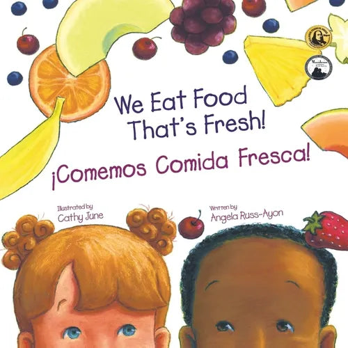Comemos Comida Fresca: Un Libro para Los Niños Sobre Probando Nuevas Frutas y Verduras (2da Edición - Multicultural) - Paperback