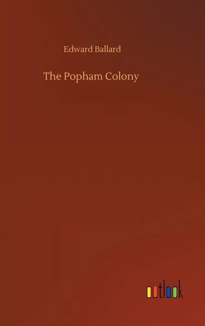 The Popham Colony - Hardcover