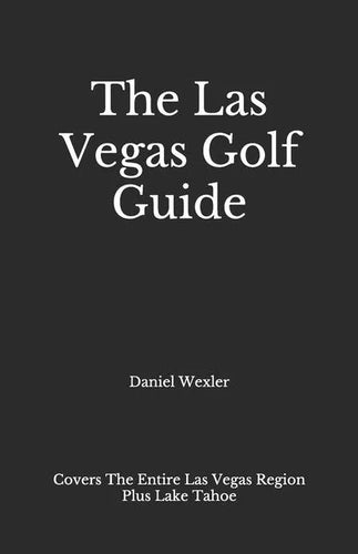 The Las Vegas Golf Guide - Paperback