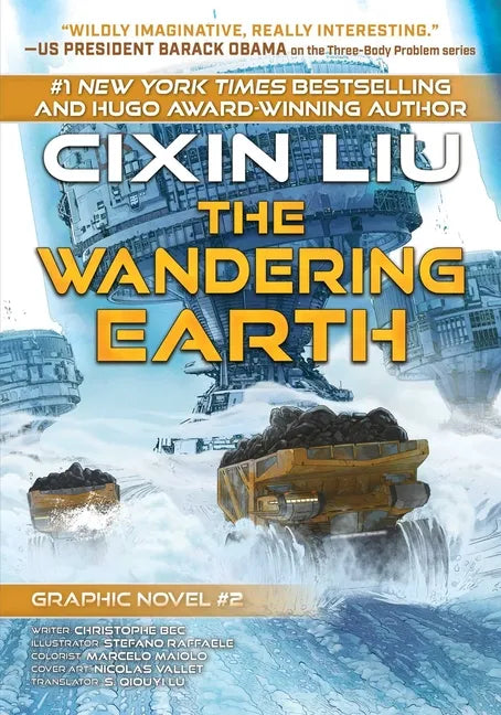 The Wandering Earth: Cixin Liu Graphic Novels #2 - Paperback