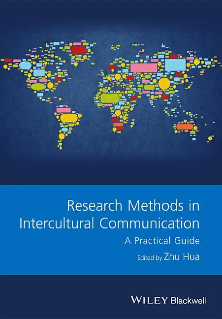 Research Methods in Intercultural Communication: A Practical Guide - Paperback
