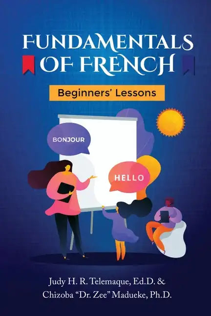 Fundamentals of French: Beginners' Lessons - Paperback
