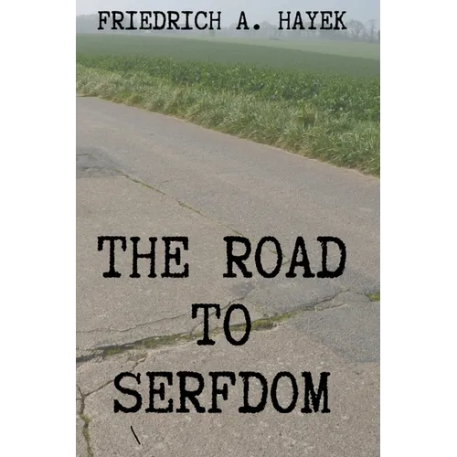 The Road to Serfdom - Paperback