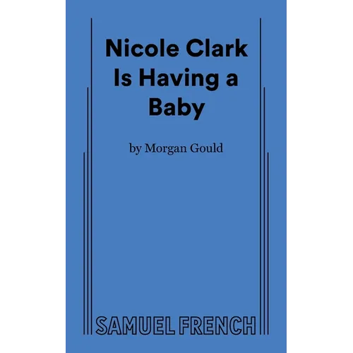 Nicole Clark Is Having a Baby - Paperback
