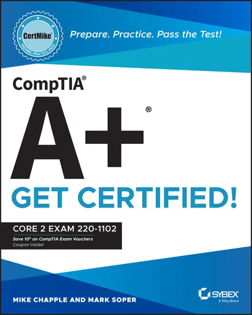 Comptia A+ Certmike: Prepare. Practice. Pass the Test! Get Certified!: Core 2 Exam 220-1102 - Paperback