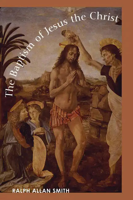 The Baptism of Jesus the Christ - Paperback