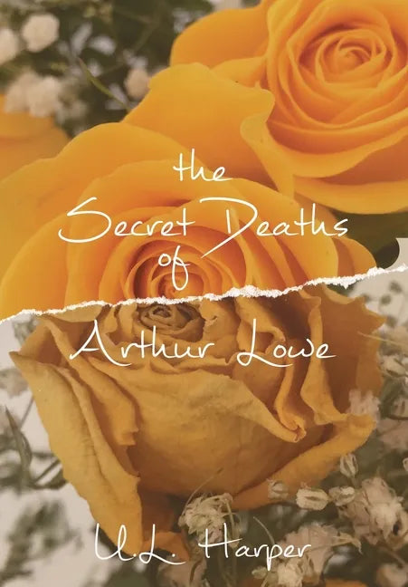 The Secret Deaths of Arthur Lowe - Hardcover