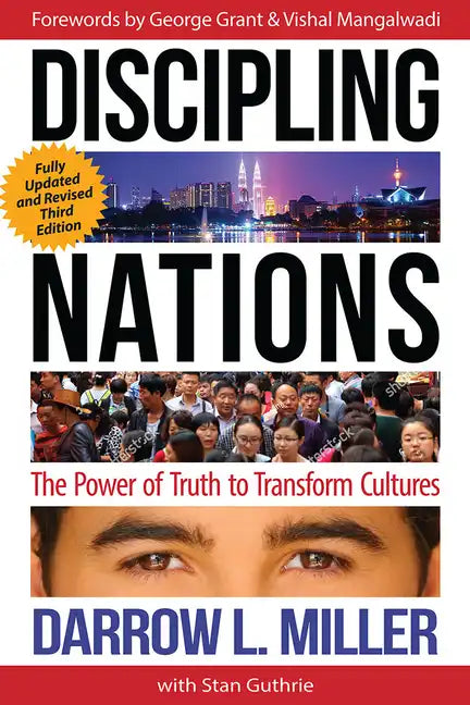 Discipling Nations: The Power of Truth to Transform Cultures - Paperback