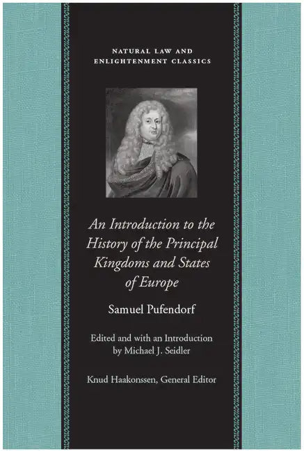 An Introduction to the History of the Principal Kingdoms and States of Europe - Hardcover