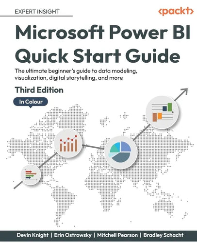 Microsoft Power BI Quick Start Guide - Third Edition: The ultimate beginner's guide to data modeling, visualization, digital storytelling, and more - Paperback