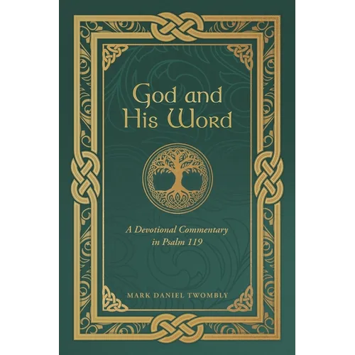 God and His Word: A Devotional Commentary in Psalm 119 - Paperback