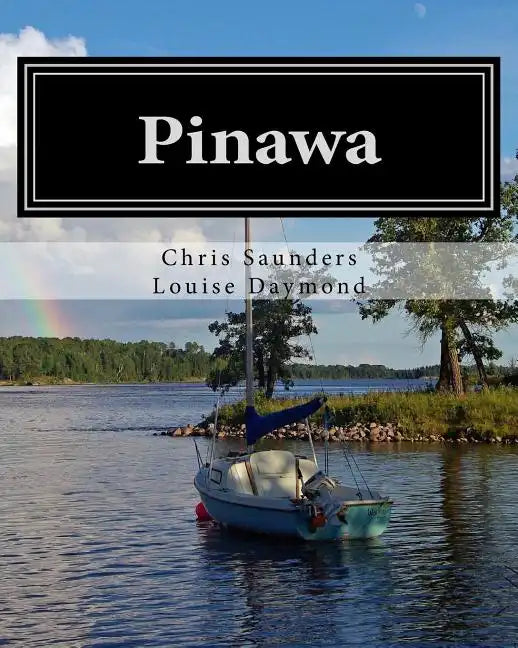 Pinawa: Fifty Years of Families, Friends and Memories - Paperback