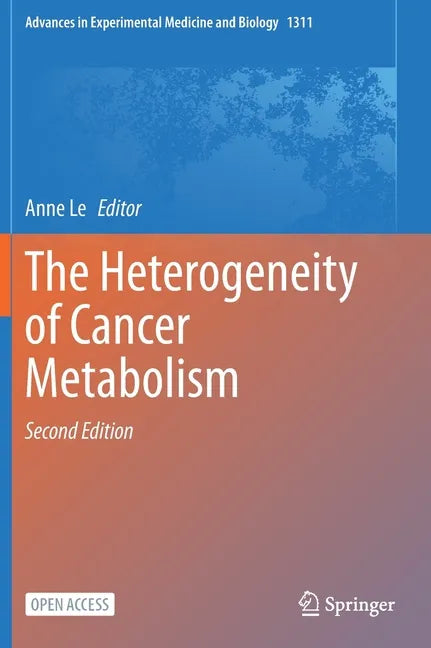 The Heterogeneity of Cancer Metabolism - Hardcover