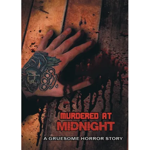 Murdered at Midnight: A Gruesome Horror Story - Paperback