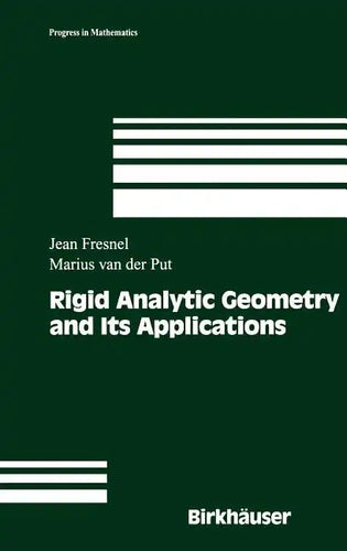 Rigid Analytic Geometry and Its Applications - Hardcover