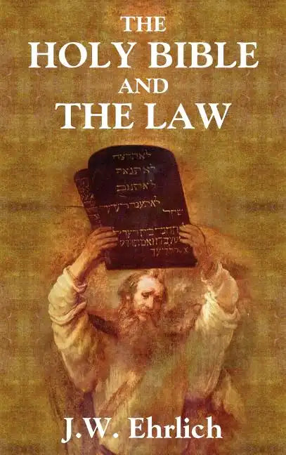 The Holy Bible and the Law - Hardcover