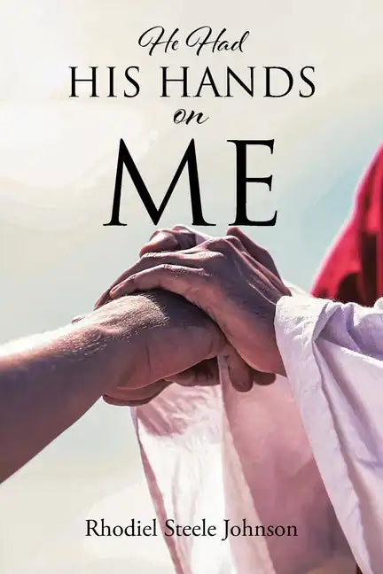 He Had His Hands On Me - Paperback