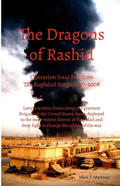 Dragons of Rashid: The Baghdad Surge 2007-2008 - Paperback
