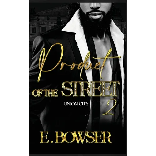 Product Of The Street Union City Book 2 - Hardcover