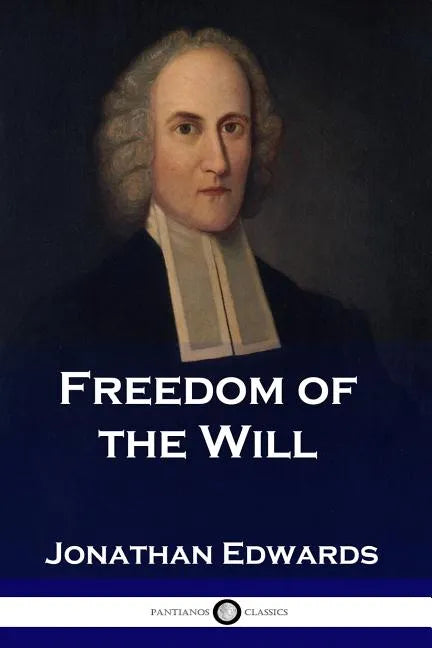 Freedom of the Will - Paperback