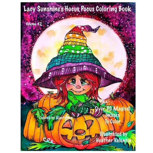 Lacy Sunshine's Hocus Pocus Coloring Book: Whimsical Magical Witches Halloween and More Volume 42 Heather Valentin - Paperback