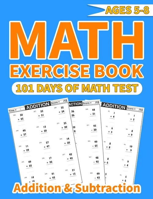 Math exercise book addition and subtraction: More than 1000 mathematical operations (addition and subtraction ) in one math activity book for kids age - Paperback