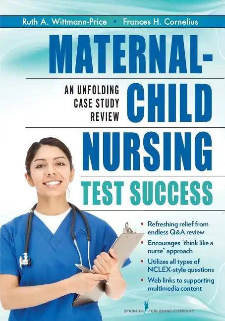 Maternal-Child Nursing Test Success: An Unfolding Case Study Review - Paperback