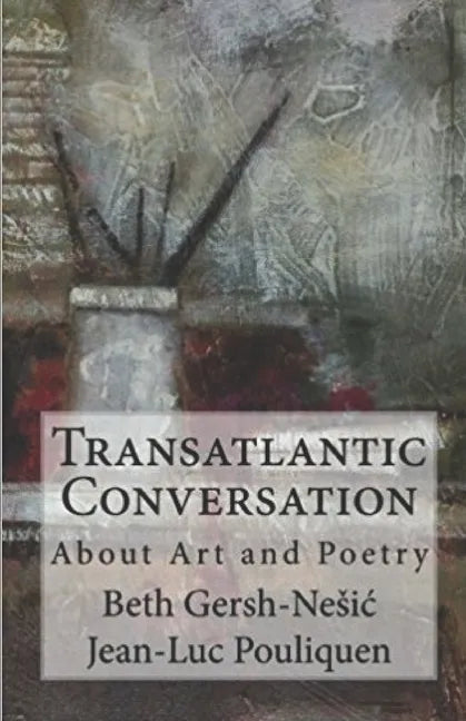 Transatlantic Conversation About Poetry and Art - Paperback