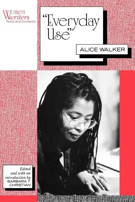 Everyday Use: Alice Walker - Paperback